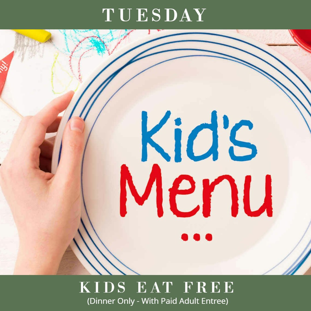 Tuesday - Kids Eat Free At Maggies